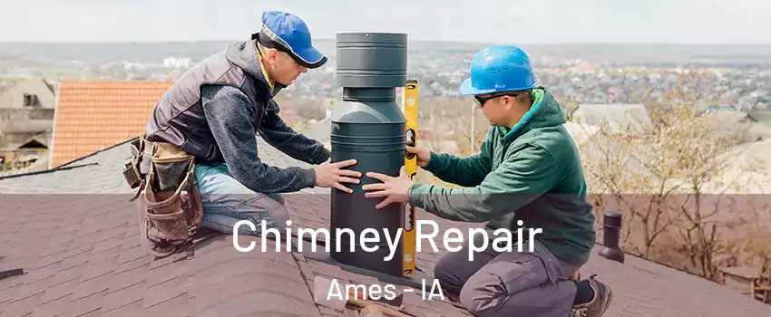  Chimney Repair Ames - IA