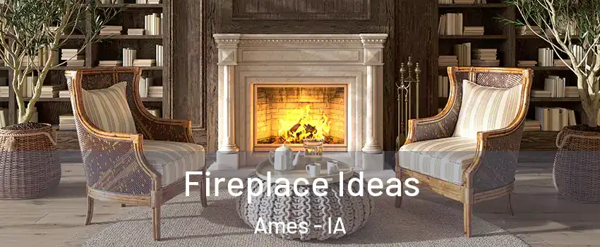  Fireplace Ideas Ames - IA