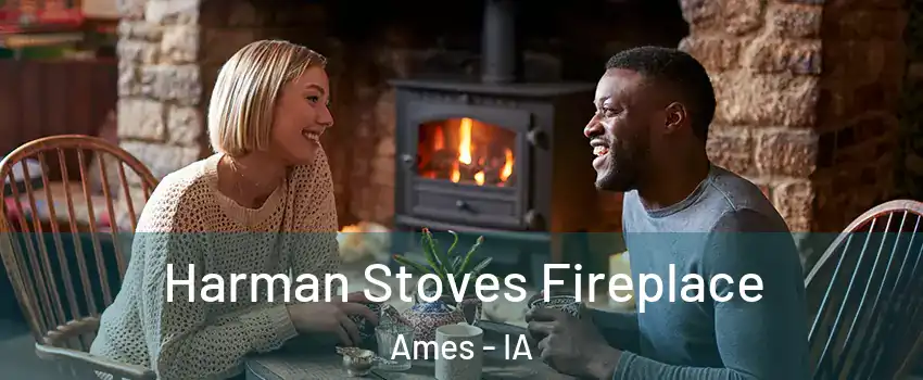  Harman Stoves Fireplace Ames - IA