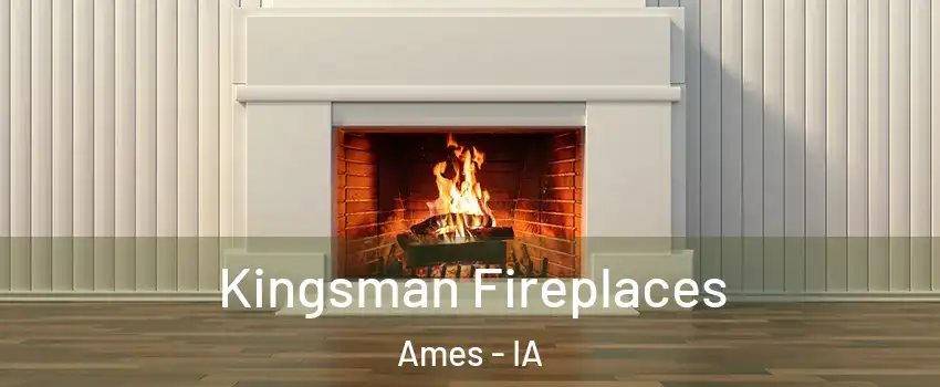  Kingsman Fireplaces Ames - IA