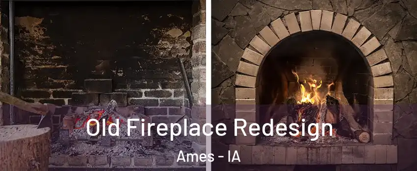  Old Fireplace Redesign Ames - IA